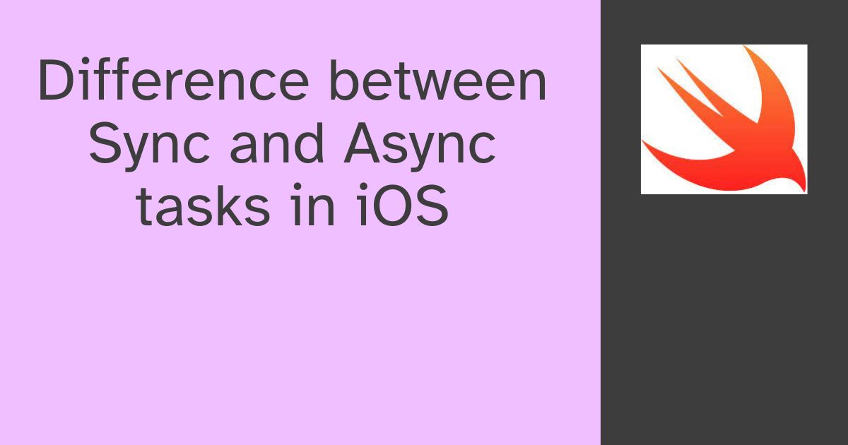 Difference between Sync and Async tasks in iOS